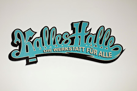 Kalles Halle - Die Werkstatt für Alle!